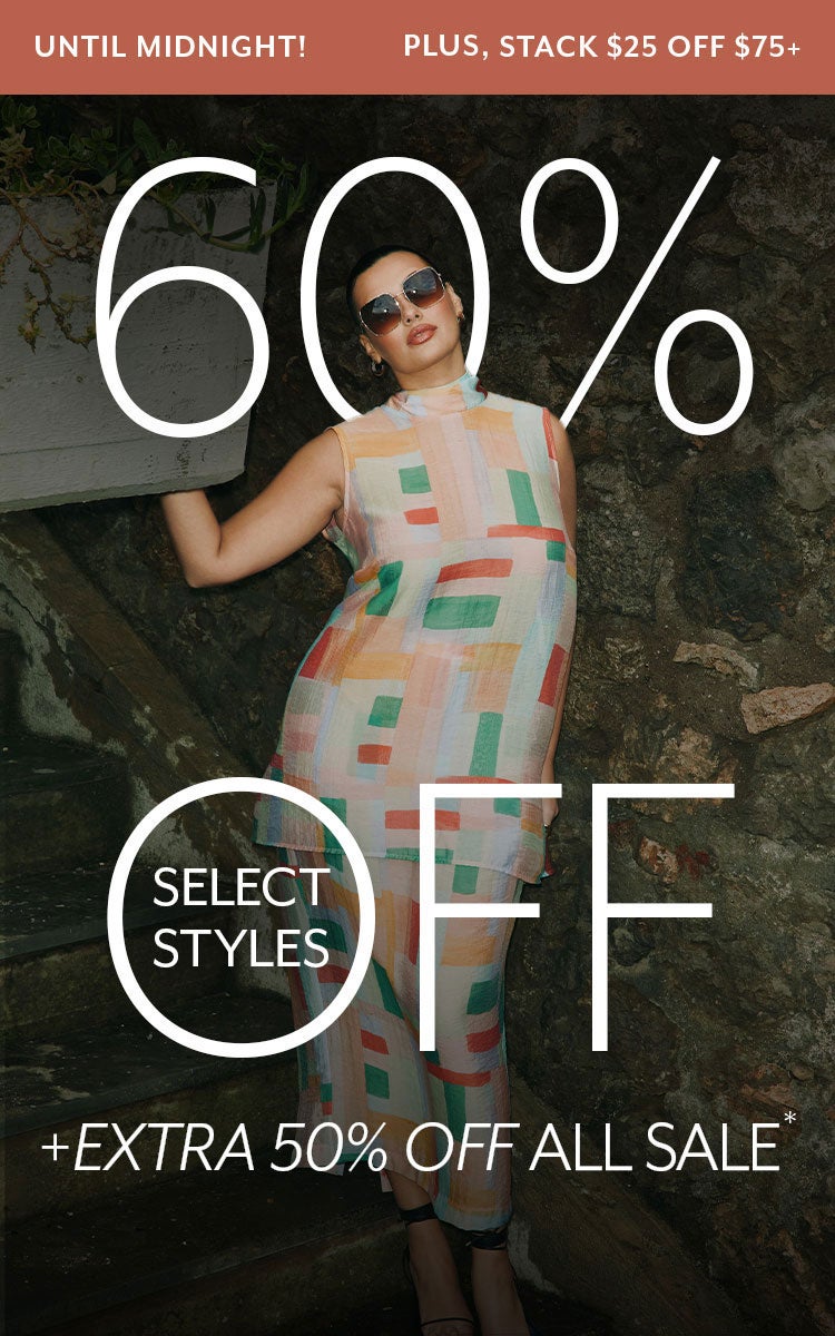 60% Off Select Styles + Extra 50% Off All Sale